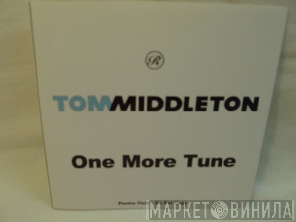 Tom Middleton  - One More Tune