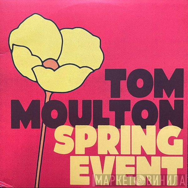 Tom Moulton  - Spring Event