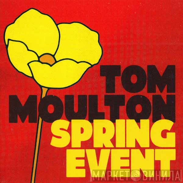 Tom Moulton  - Spring Event