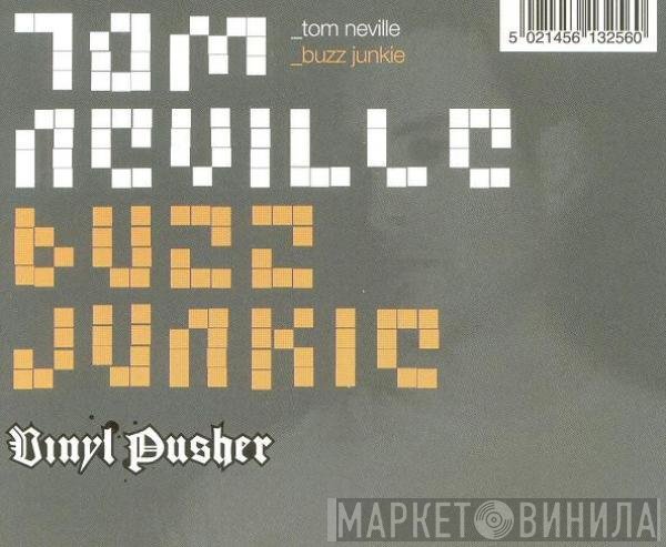 Tom Neville  - Buzz Junkie