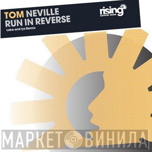 Tom Neville  - Run In Reverse