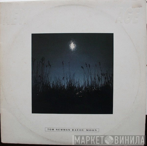 Tom Newman  - Bayou Moon