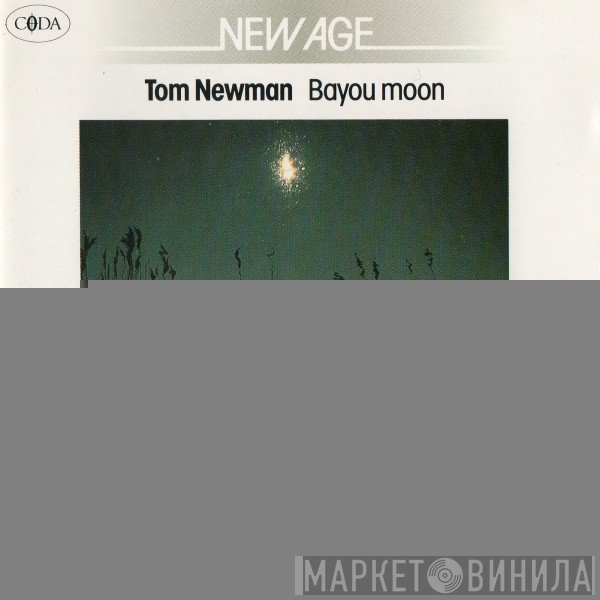 Tom Newman   - Bayou Moon