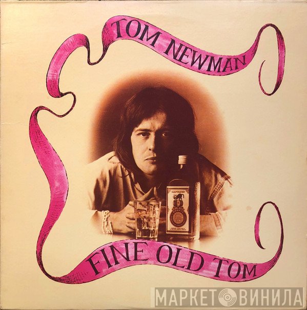 Tom Newman  - Fine Old Tom