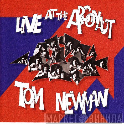 Tom Newman  - Live At The Argonaut
