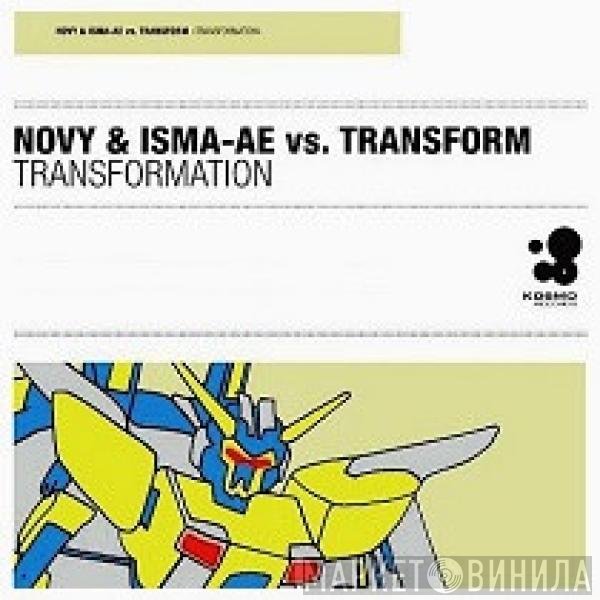 Tom Novy & Jerome Isma-Ae vs. Transform  - Transformation