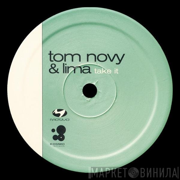 Tom Novy & Lima  - Take It