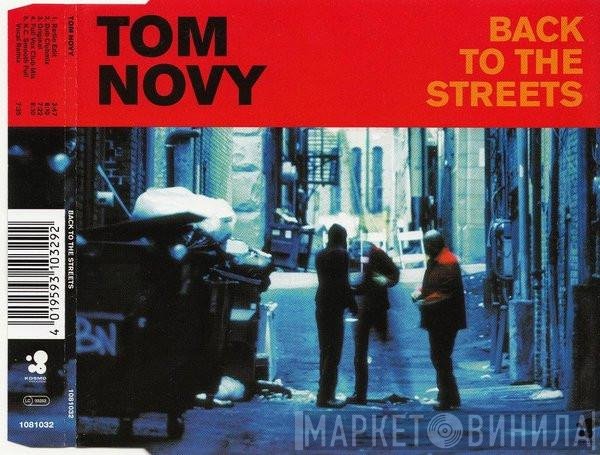 Tom Novy  - Back To The Streets