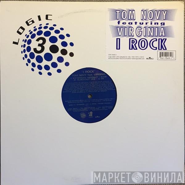 Tom Novy Feat. Virginia   - I Rock