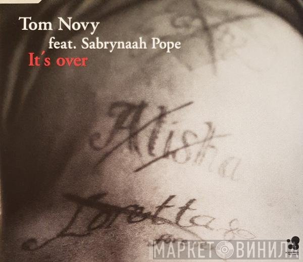 Tom Novy Feat. Sabrynaah Pope  - It's Over