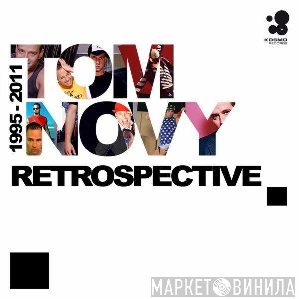 Tom Novy  - Retrospective