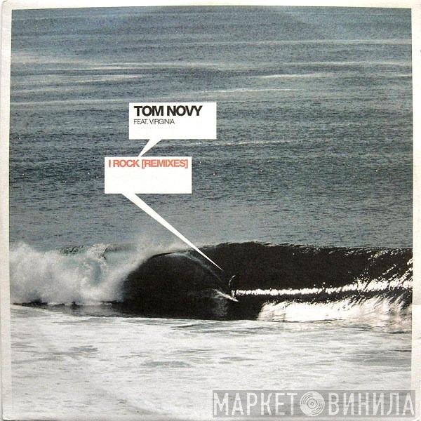 Tom Novy, Virginia  - I Rock (Remixes)