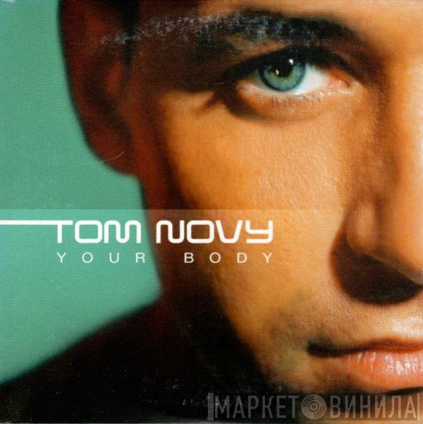Tom Novy  - Your Body