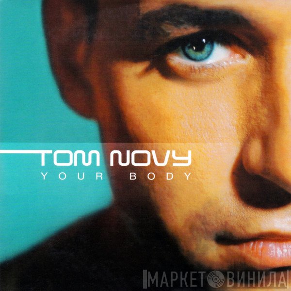 Tom Novy  - Your Body