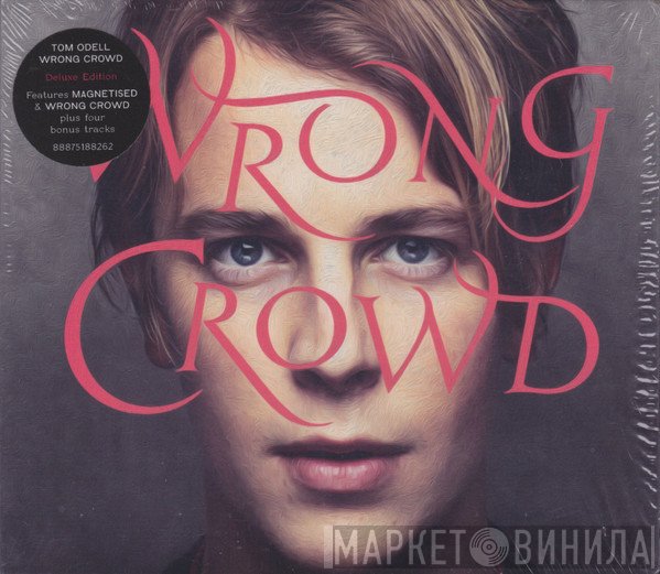 Tom Odell - Wrong Crowd