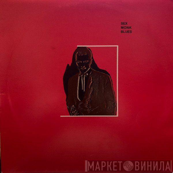 Tom Of England, Bobbie Marie - Sex Monk Blues