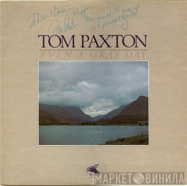 Tom Paxton - Even A Gray Day