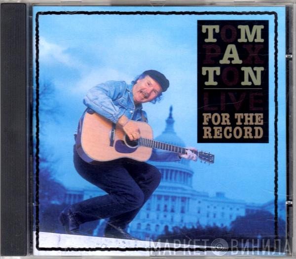 Tom Paxton - Live For The Record