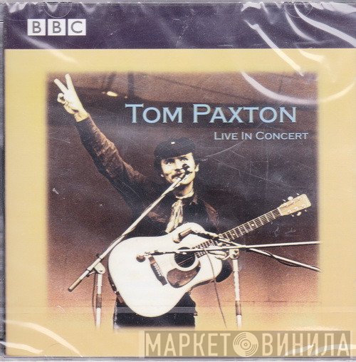 Tom Paxton  - Live In Concert