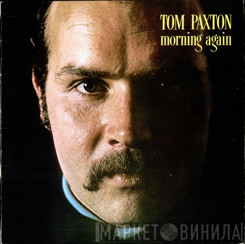 Tom Paxton - Morning Again