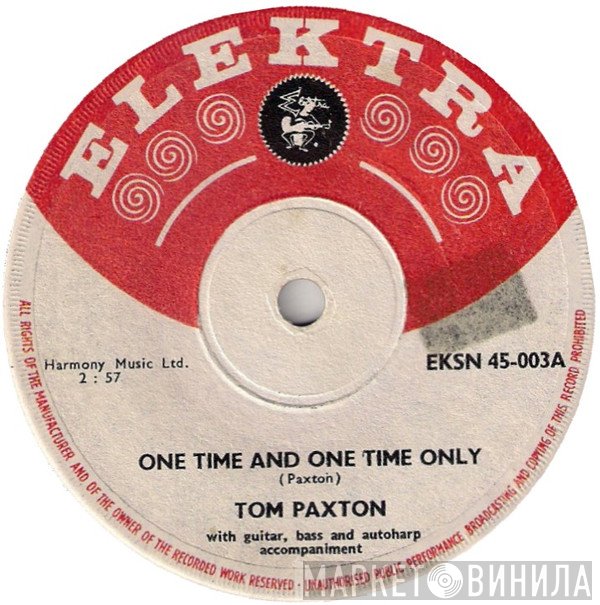 Tom Paxton  - One Time And One Time Only
