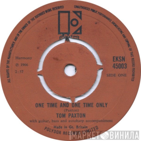 Tom Paxton  - One Time And One Time Only