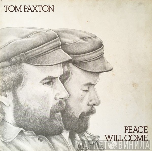 Tom Paxton - Peace Will Come