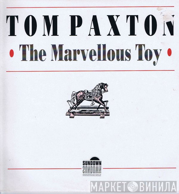 Tom Paxton - The Marvellous Toy