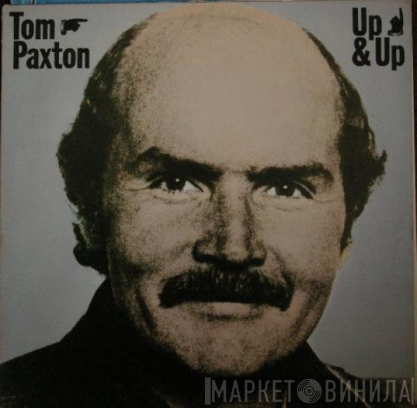 Tom Paxton  - Up & Up
