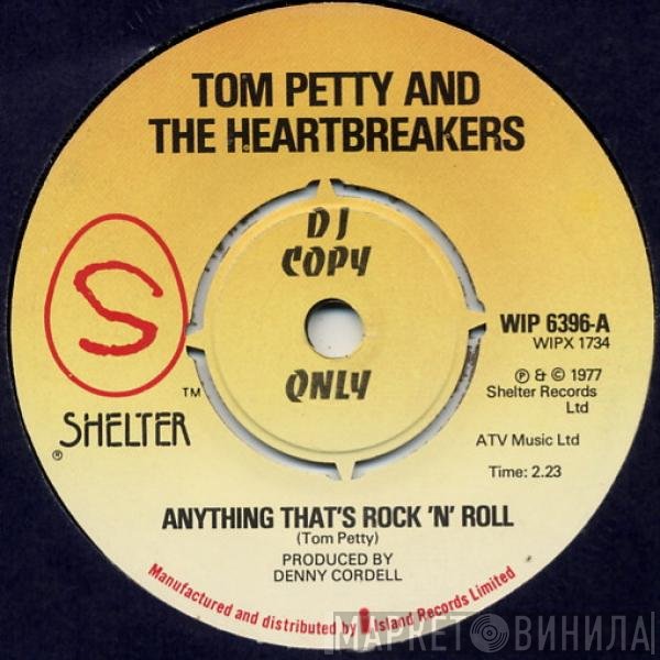 Tom Petty And The Heartbreakers - Anything That's Rock 'N' Roll