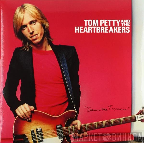 Tom Petty And The Heartbreakers - Damn The Torpedoes