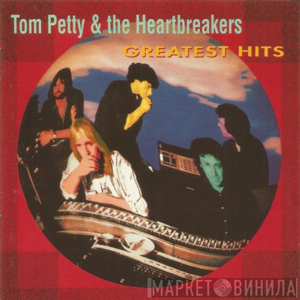 Tom Petty And The Heartbreakers - Greatest Hits