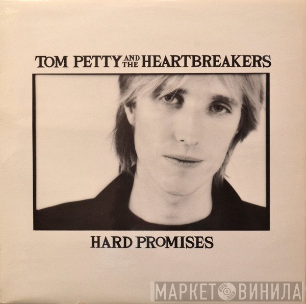 Tom Petty And The Heartbreakers - Hard Promises