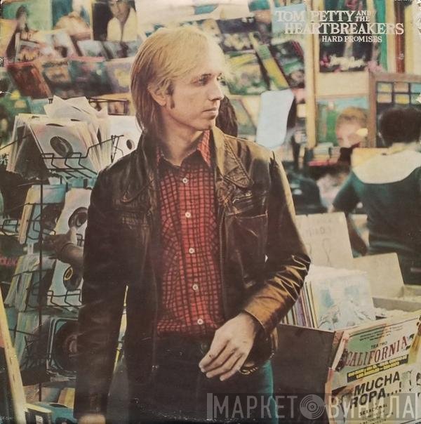 Tom Petty And The Heartbreakers  - Hard Promises