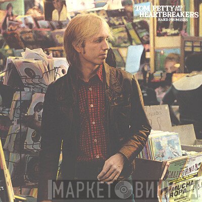 Tom Petty And The Heartbreakers  - Hard Promises
