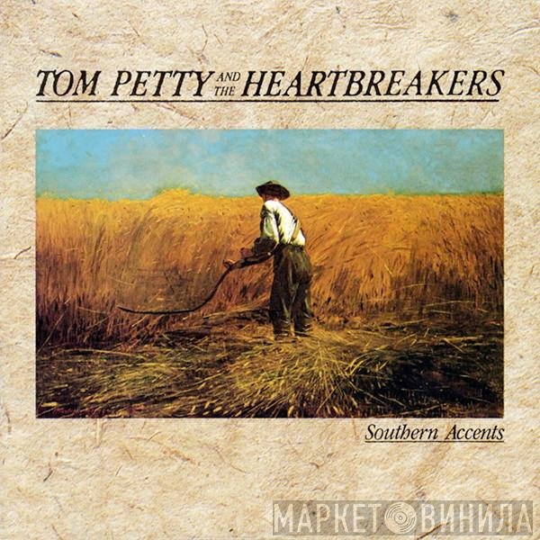 Tom Petty And The Heartbreakers - Southern Accents