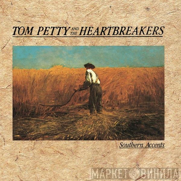 Tom Petty And The Heartbreakers - Southern Accents