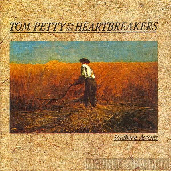 Tom Petty And The Heartbreakers - Southern Accents
