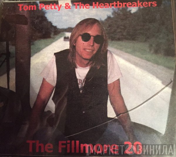 Tom Petty And The Heartbreakers  - The Fillmore 20