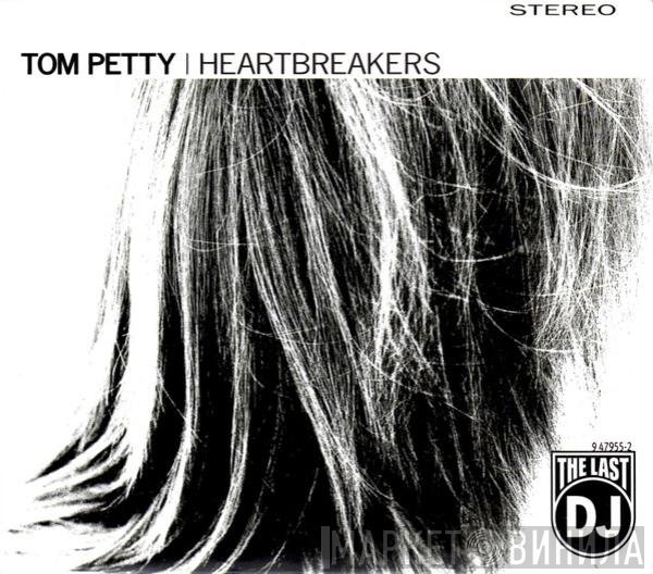 Tom Petty And The Heartbreakers - The Last DJ