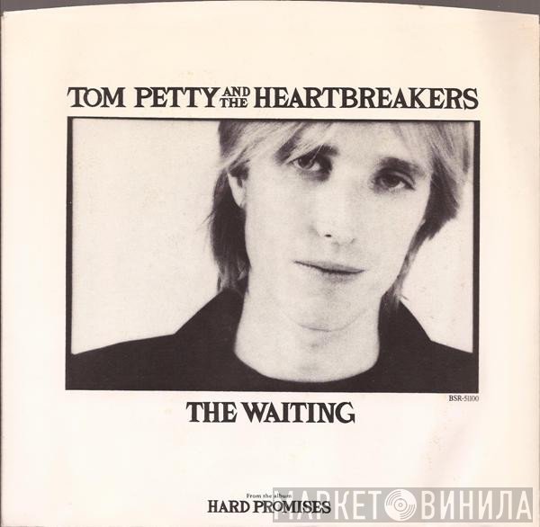 Tom Petty And The Heartbreakers  - The Waiting