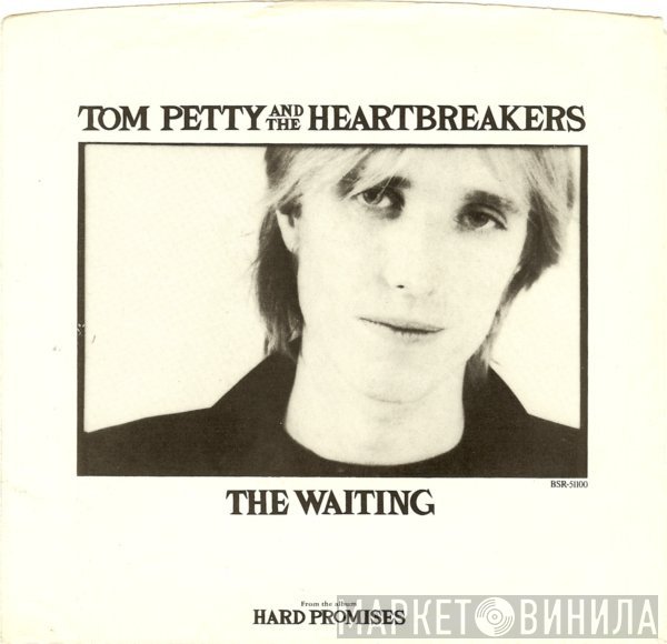 Tom Petty And The Heartbreakers - The Waiting