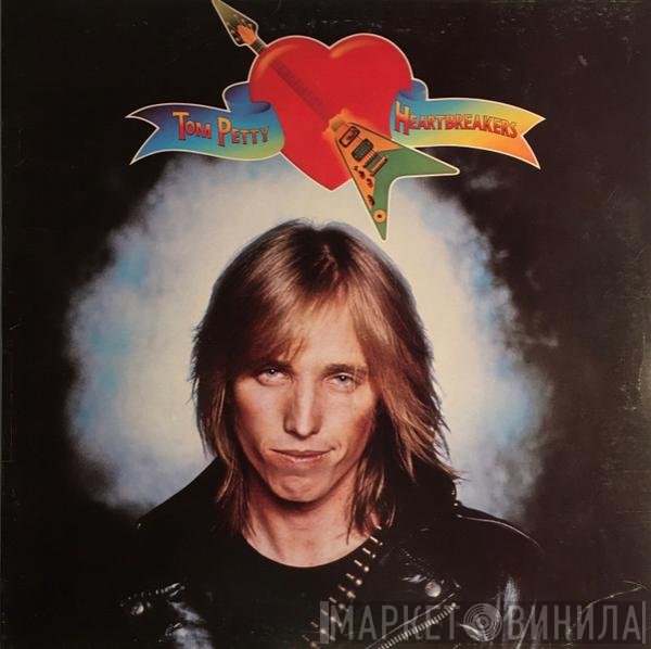 Tom Petty And The Heartbreakers - Tom Petty And The Heartbreakers