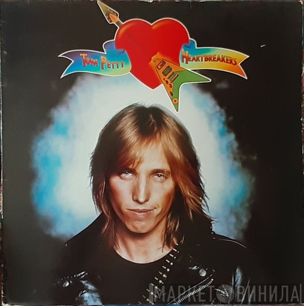 Tom Petty And The Heartbreakers - Tom Petty And The Heartbreakers