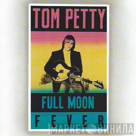Tom Petty - Full Moon Fever