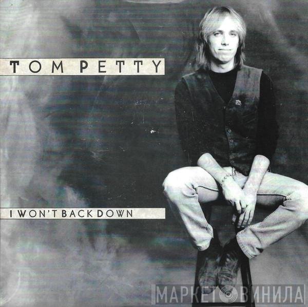 Tom Petty - I Won't Back Down