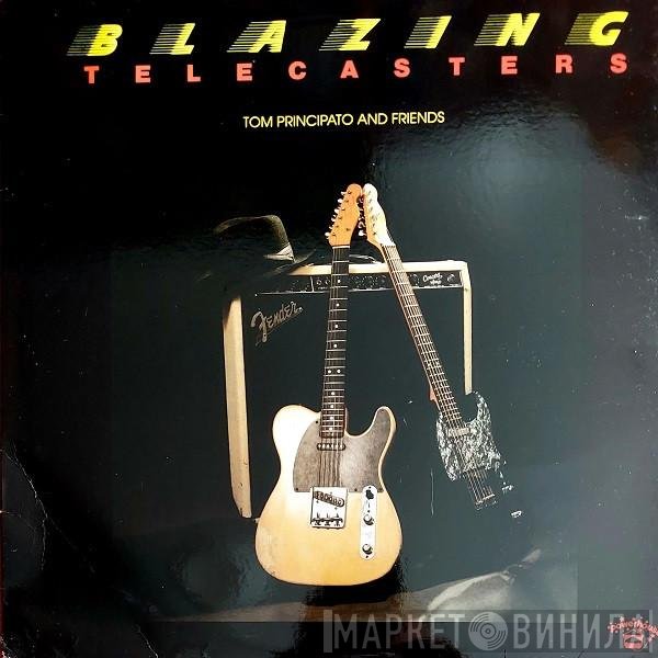 Tom Principato And Friends  - Blazing Telecasters