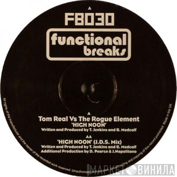Tom Real vs. The Rogue Element - High Noon