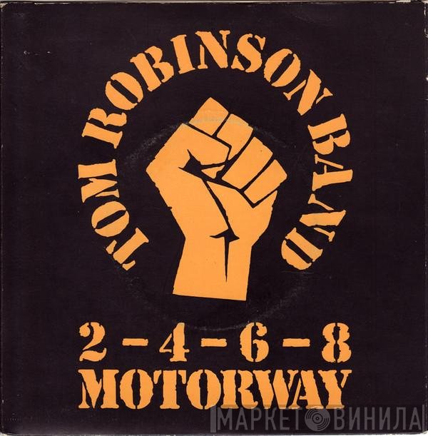 Tom Robinson Band - 2-4-6-8 Motorway