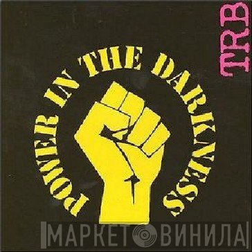 Tom Robinson Band  - Power In The Darkness